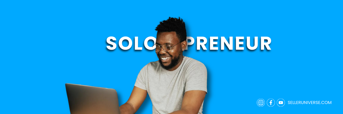 What Is A Solopreneur, and How Do You Become One?